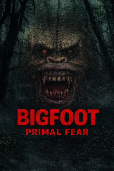 Bigfoot Primal Fear