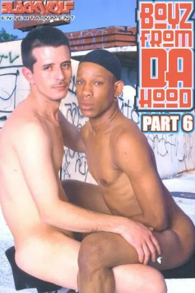 Boyz from da Hood 6