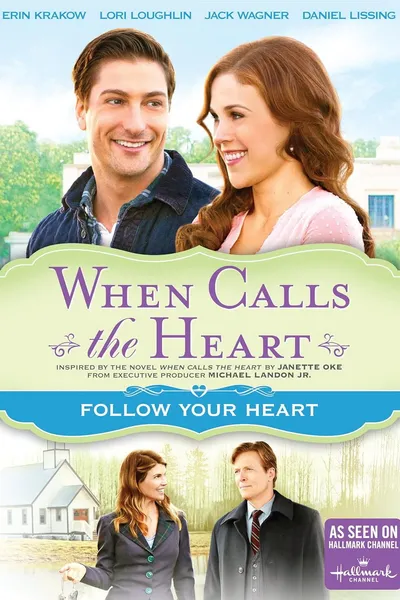 When Calls The Heart: Follow Your Heart