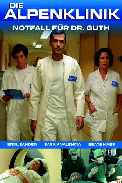 Die Alpenklinik - Notfall für Dr. Guth
