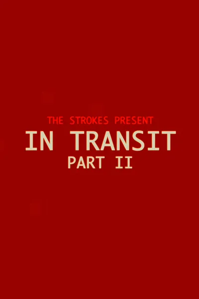 In Transit: Part II