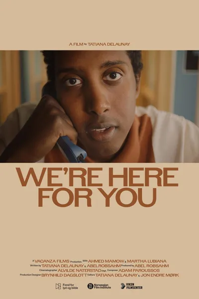 We're Here For You