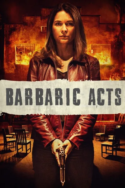 Barbaric Acts