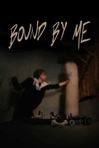 Bound By Me