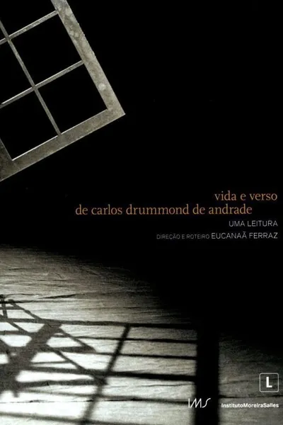 Vida e Verso de Carlos Drummond de Andrade