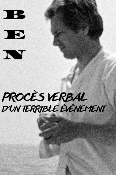 BEN - PROCÈS VERBAL D'UN TERRIBLE ÉVÉNEMENT