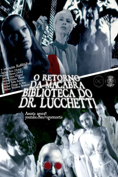 O Retorno da Macabra Biblioteca do Dr. Lucchetti