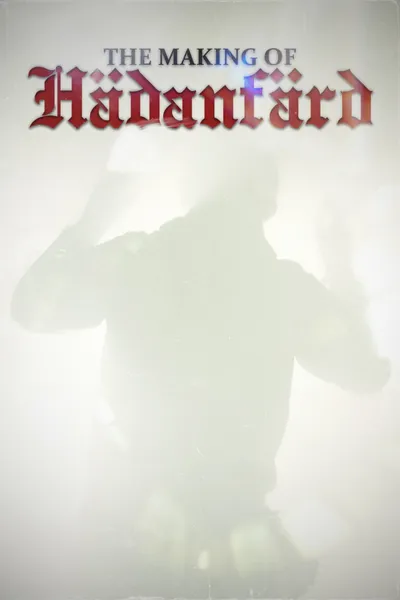 The making of Hädanfärd