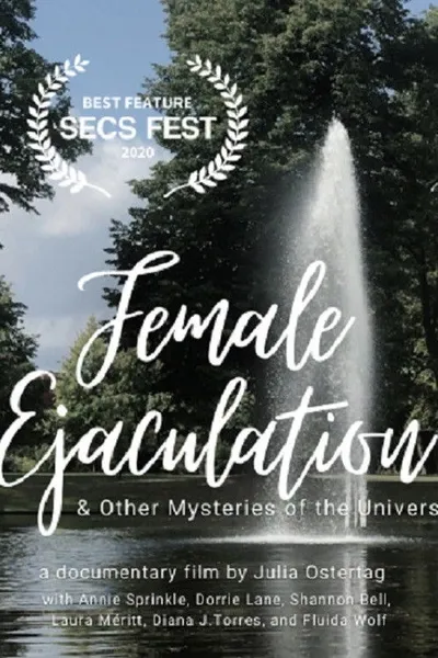 Female Ejaculation & Other Mysteries of the Universe
