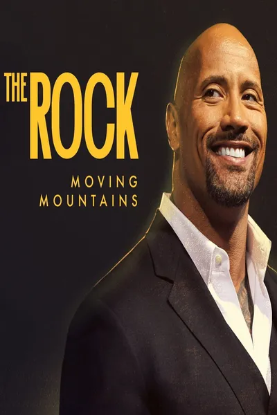 The Rock: Moving Mountains