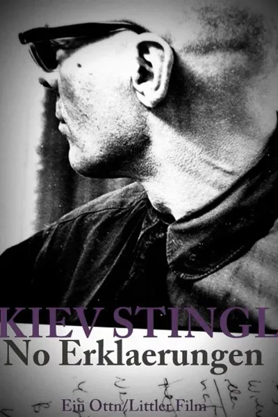 Kiev Stingl - No Erklaerungen