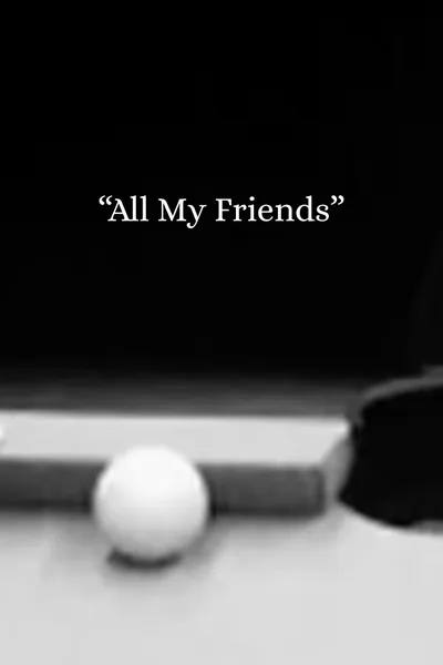 5-Min Final: "ALL MY FRIENDS"