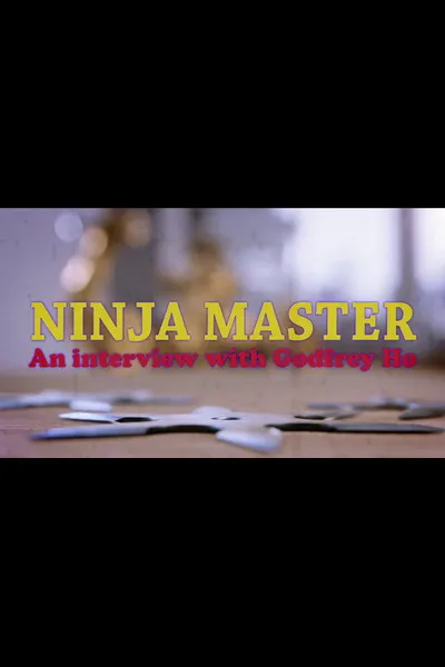 Ninja Master: Interview with Godfrey Ho