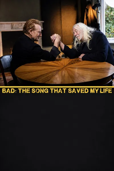 Bad: The Song That Saved My Life