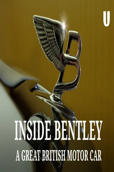 Inside Bentley: A Great British Motor Car