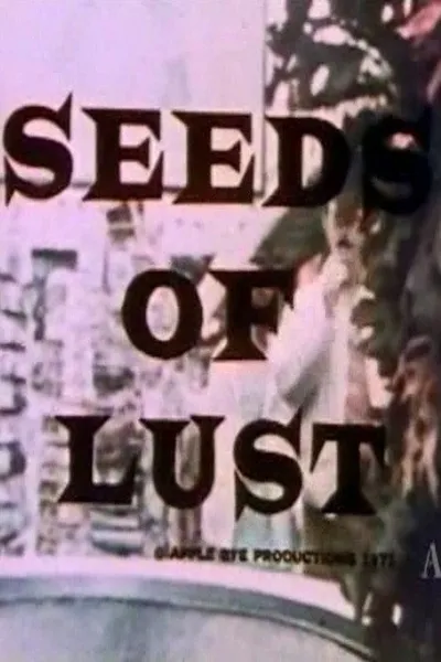 Seeds of Lust