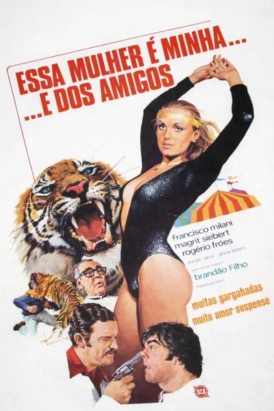 Essa Mulher é Minha... e dos Amigos