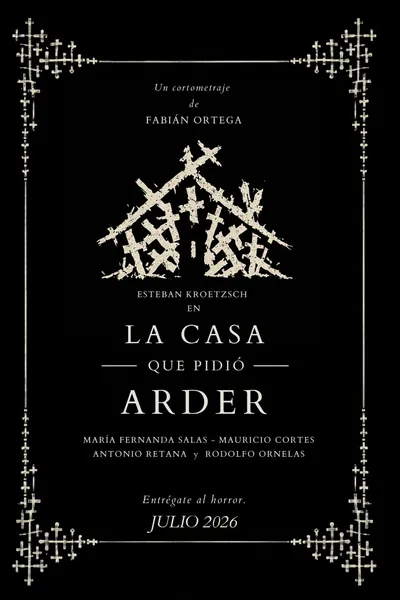 La Casa que pidió arder