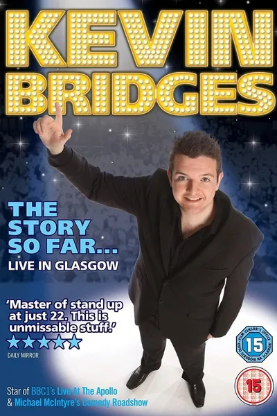 Kevin Bridges: The Story So Far...