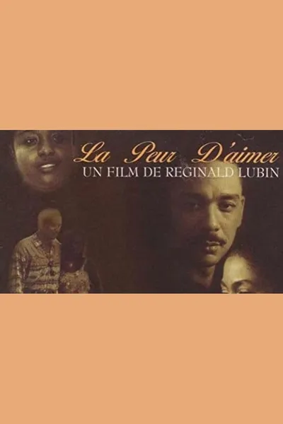 La peur d'aimer
