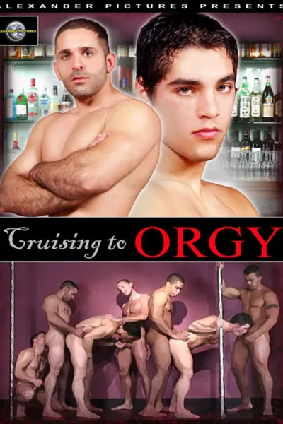 Cruising to Orgy