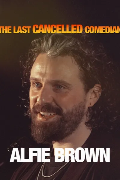 Alfie Brown: The Last Cancelled Comedian