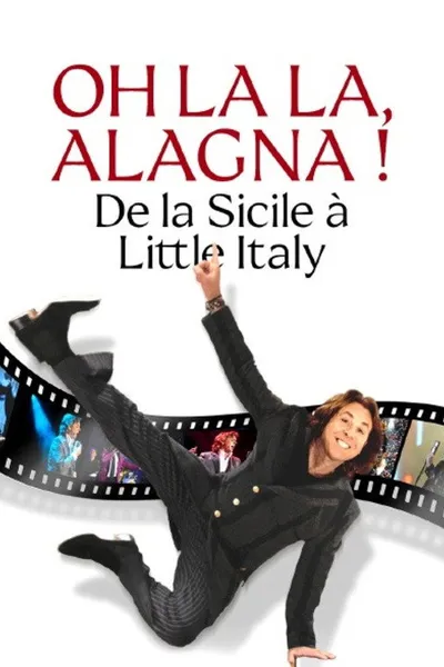 Oh la la, Alagna ! De la Sicile à Little Italy
