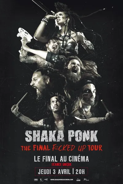 Shaka Ponk - The Final Fucked Up Tour