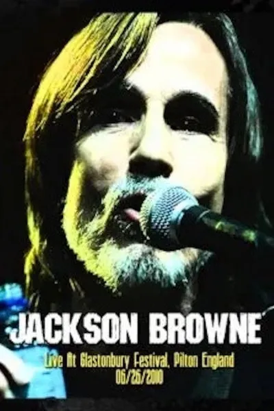 Jackson Browne: Live At Glastonbury Festival 2010