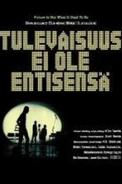 The Future Is Not What It Used to Be