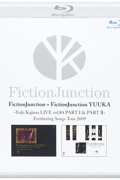 FictionJunction YUUKA  ~ Yuki Kajiura L IVE vol.#4 PART 1&2 Everlasting Songs Tour 2009