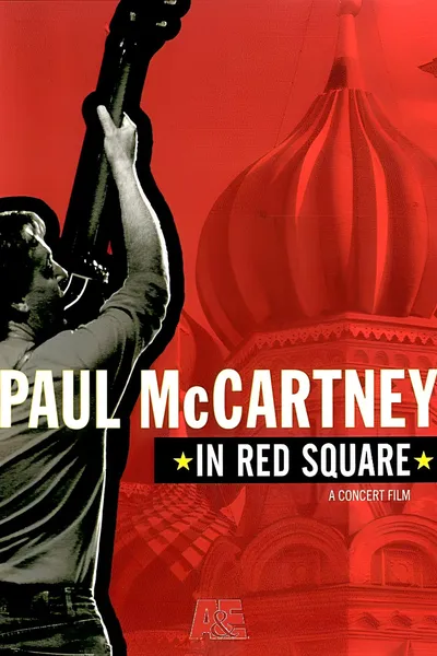 Paul McCartney: In Red Square