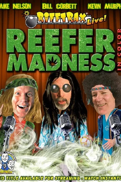 Rifftrax Live: Reefer Madness