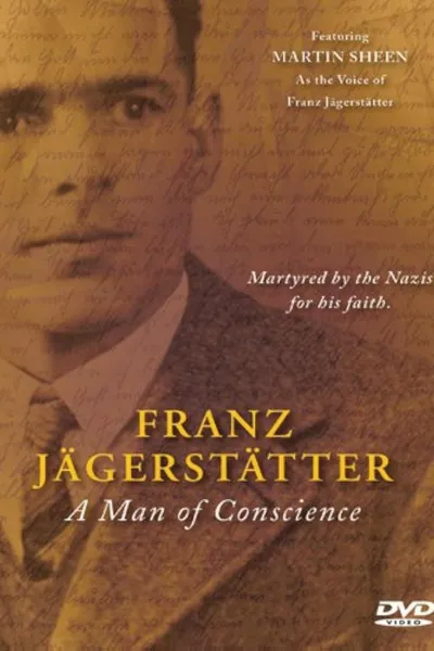 Franz Jagerstätter: A Man of Conscience