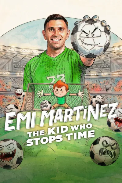 Emi Martínez: The Kid Who Stops Time