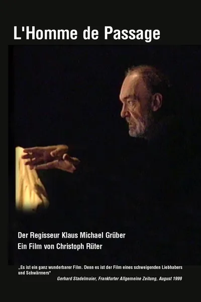 L 'Homme de Passage - Der Regisseur Klaus Michael Grüber