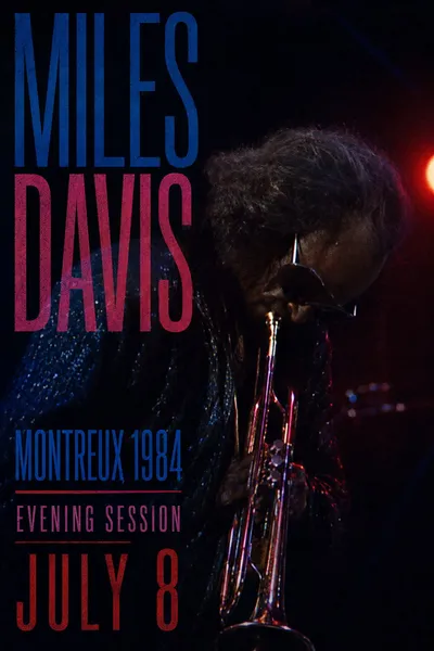 Miles Davis - The Definitive Miles Davis At Montreux - Evening July 8 TH 1984