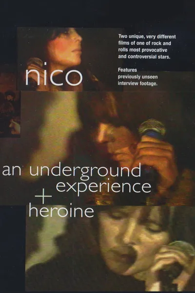 Nico: An Underground Experience + Heroine