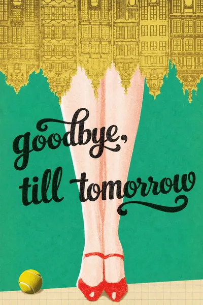 Goodbye, Till Tomorrow