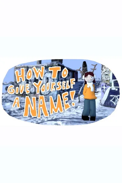 How to Give Yourself a Name