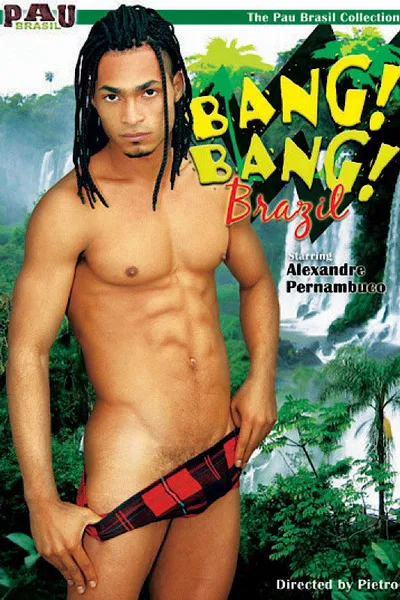 Bang! Bang! Brazil