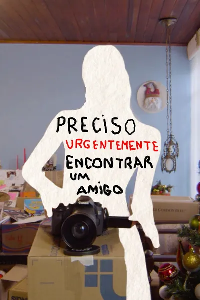 Preciso Urgentemente Encontrar Um Amigo