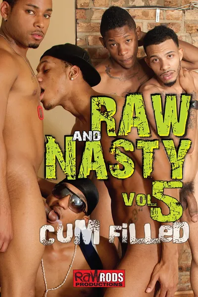 Raw & Nasty 5: Cum Filled