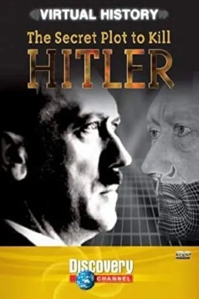 The Secret Plot to Kill Hitler