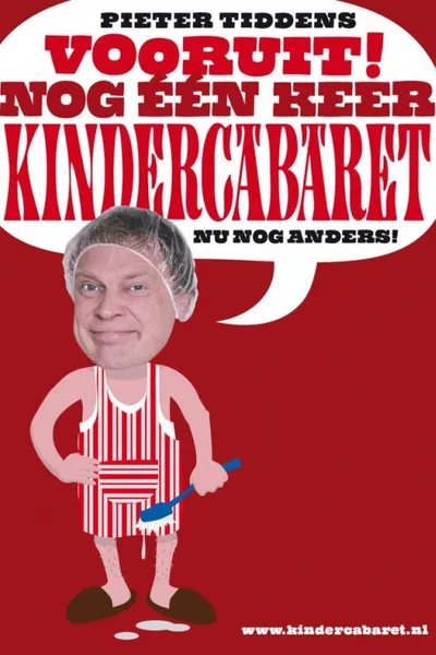 Pieter Tiddens: Vooruit! Nog Één Keer Kindercabaret, Nu Nog Anders!