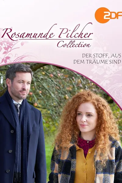 Rosamunde Pilcher: Der Stoff, aus dem Träume sind