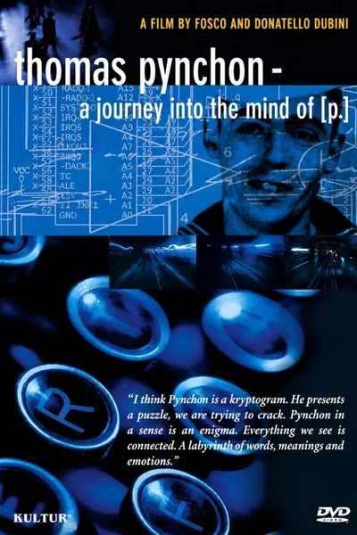 Thomas Pynchon: A Journey Into the Mind of P.