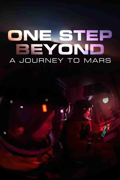 One Step Beyond: A Journey to Mars