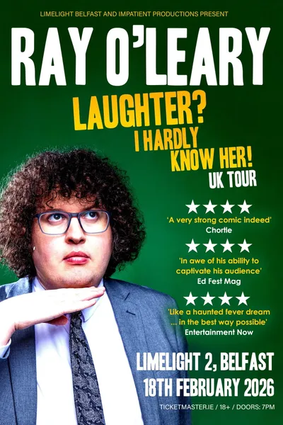 Ray O'Leary Laughter? I Hardly Know Her!