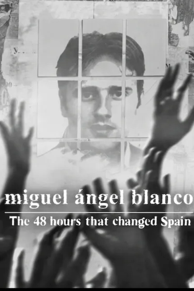 Miguel Ángel Blanco: The 48 Hours That Changed Spain